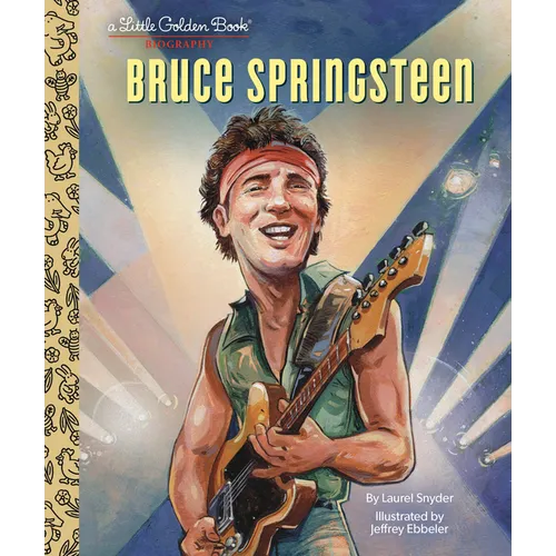 Bruce Springsteen: A Little Golden Book Biography